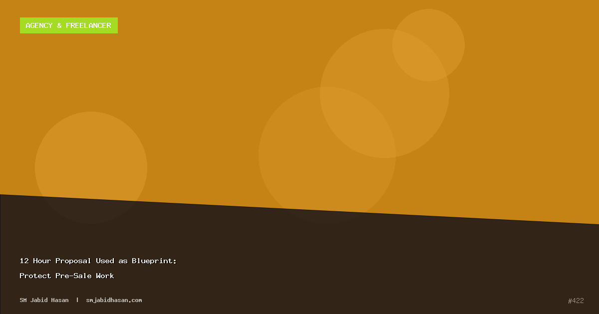 12 Hour Proposal Used as Blueprint: Protect Pre-Sale Work