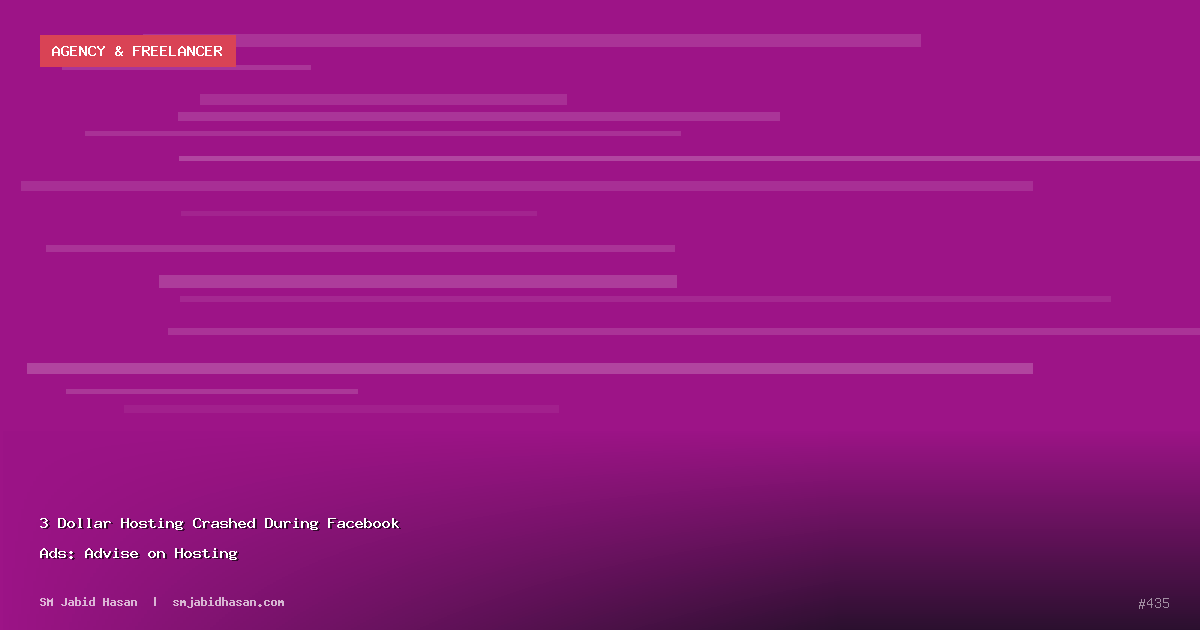 3 Dollar Hosting Crashed During Facebook Ads: Advise on Hosting