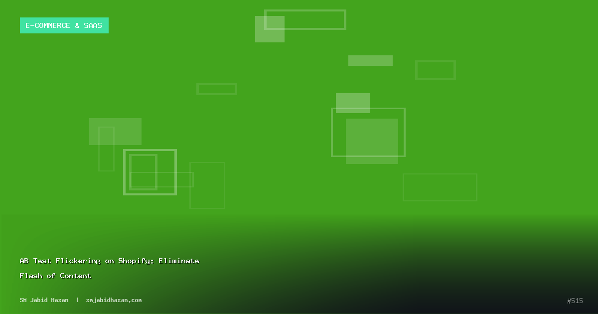 AB Test Flickering on Shopify: Eliminate Flash of Content