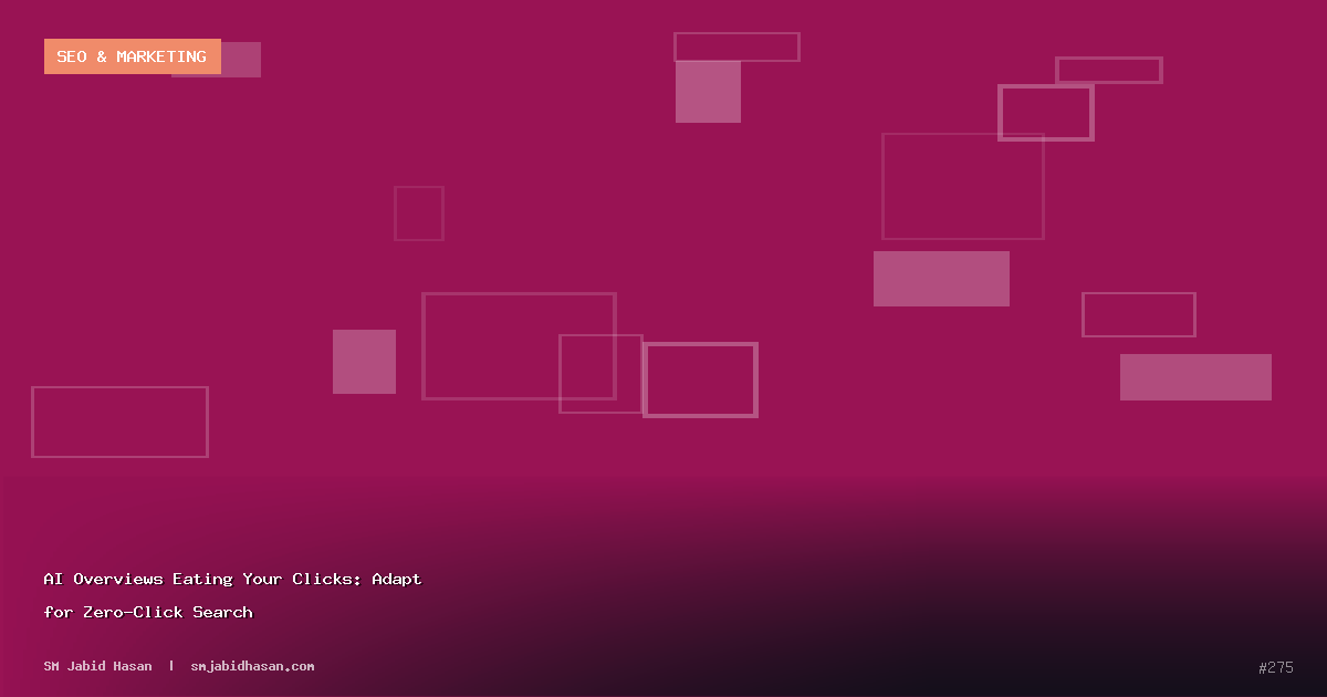 AI Overviews Eating Your Clicks: Adapt for Zero-Click Search