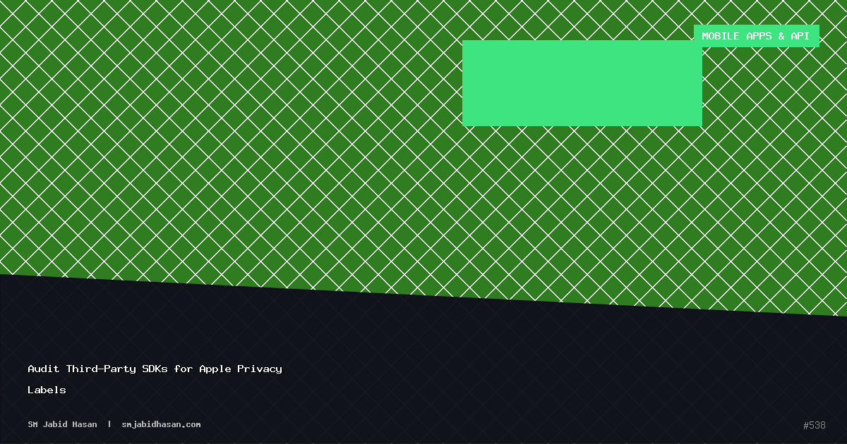 Audit Third-Party SDKs for Apple Privacy Labels