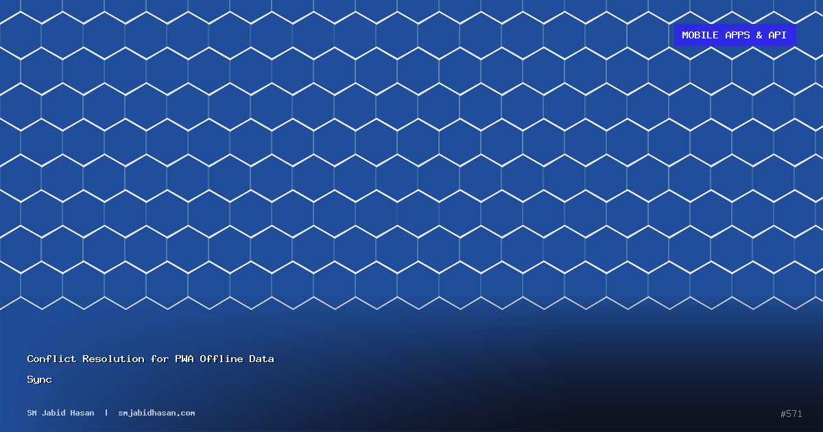 Conflict Resolution for PWA Offline Data Sync