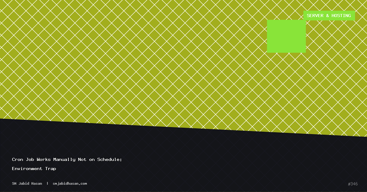 Cron Job Works Manually Not on Schedule: Environment Trap