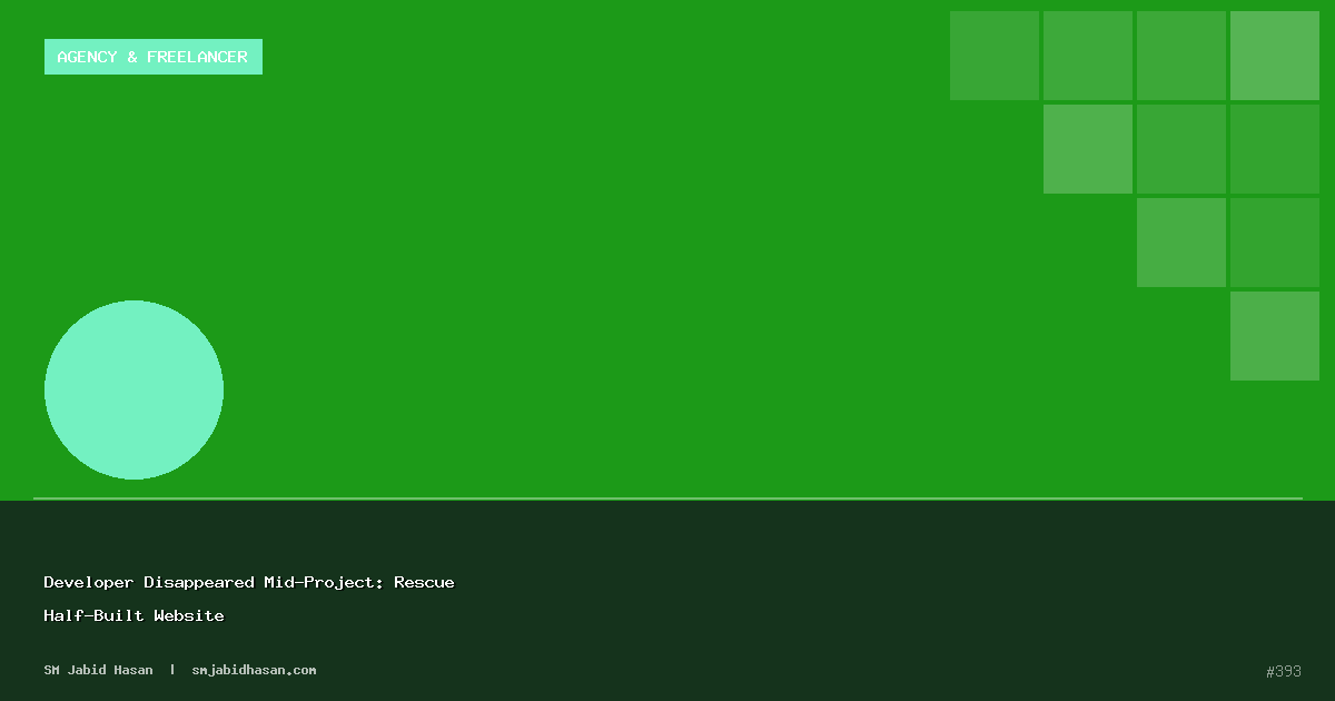 Developer Disappeared Mid-Project: Rescue Half-Built Website
