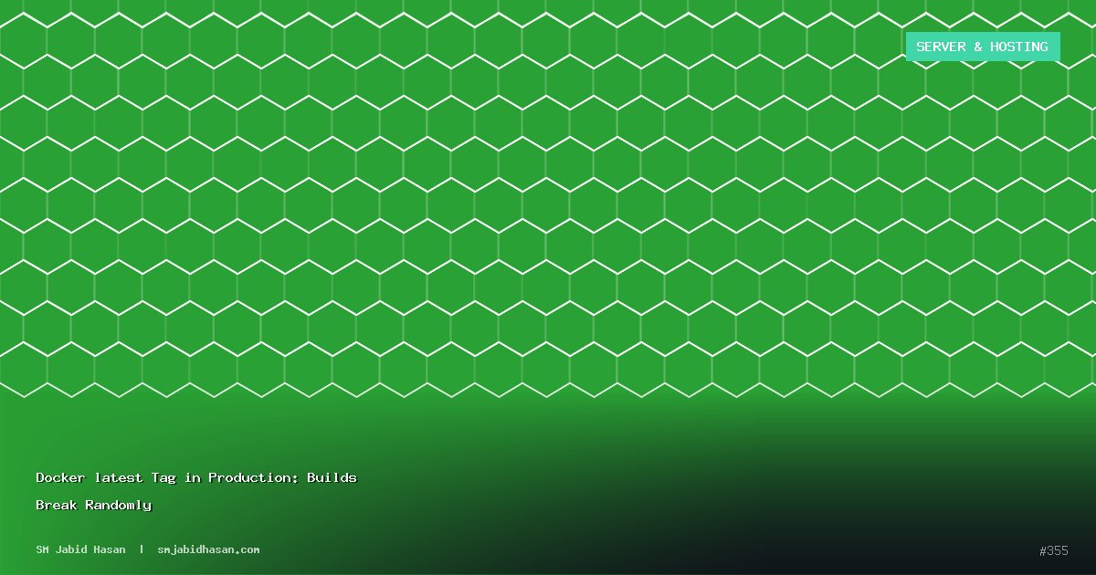 Docker latest Tag in Production: Builds Break Randomly