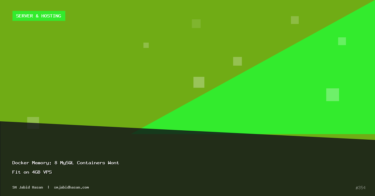 Docker Memory: 8 MySQL Containers Wont Fit on 4GB VPS