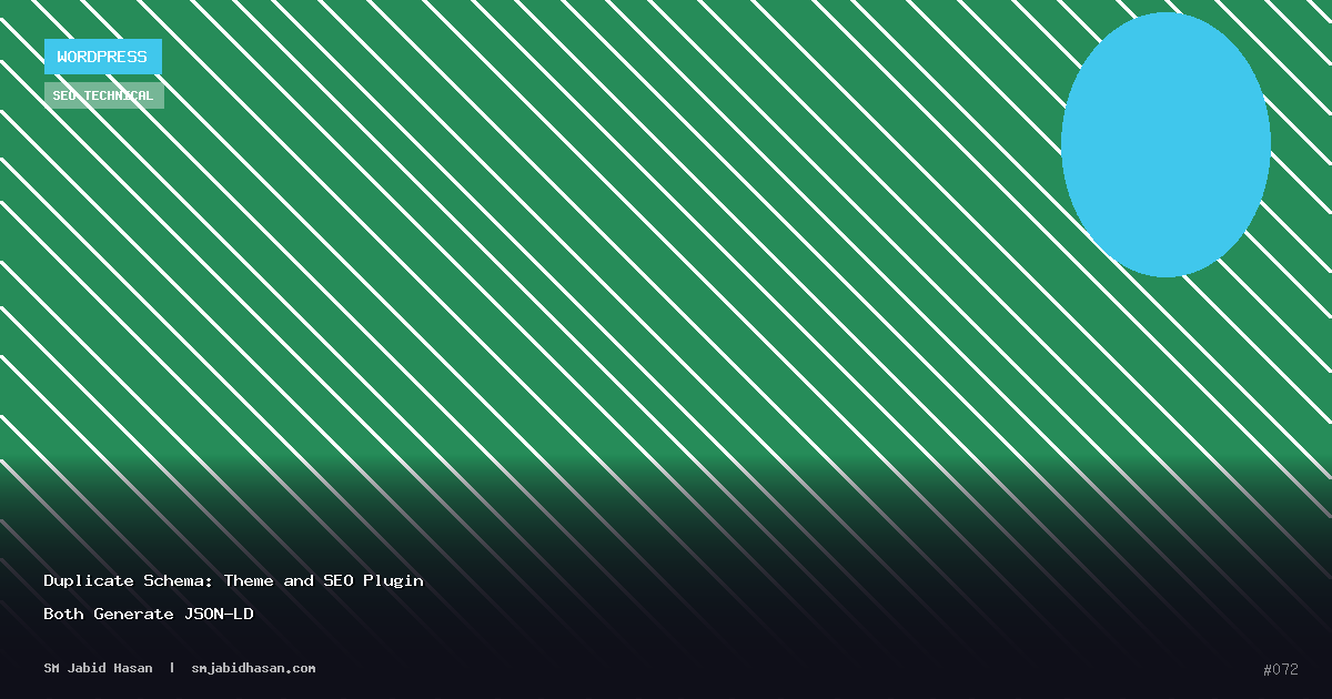 Duplicate Schema: Theme and SEO Plugin Both Generate JSON-LD