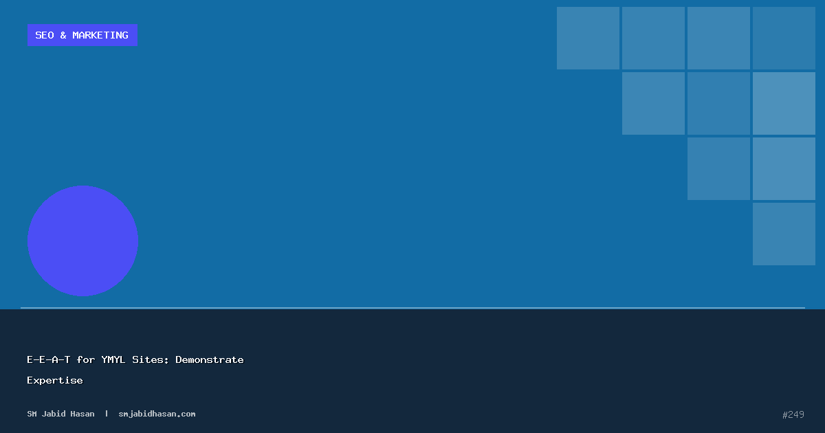 E-E-A-T for YMYL Sites: Demonstrate Expertise