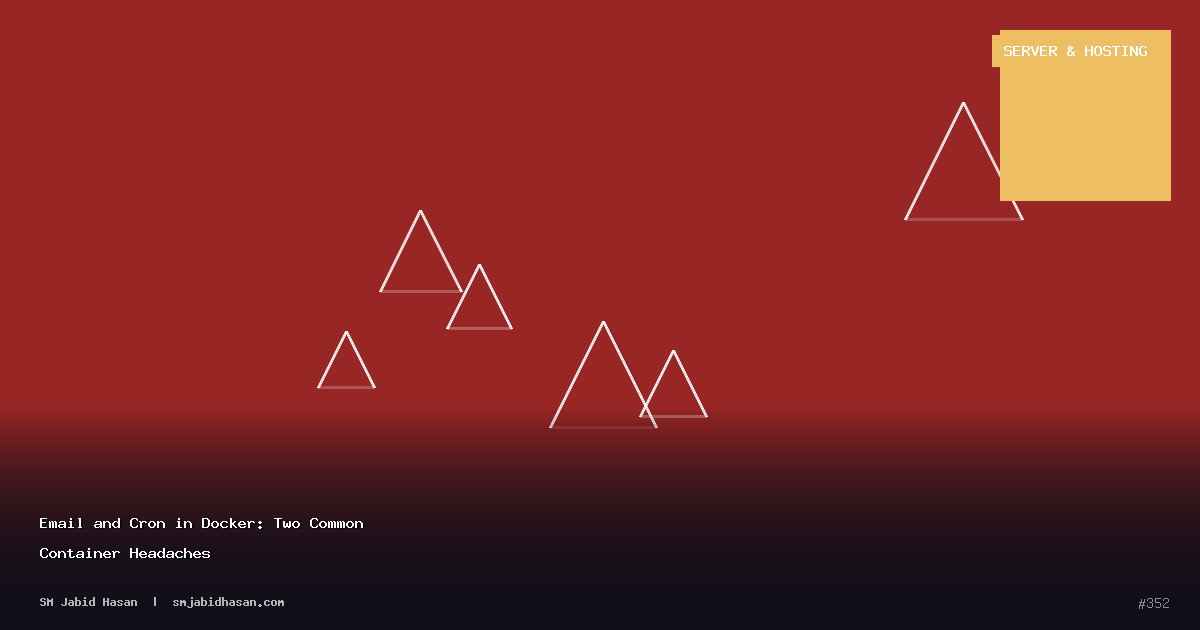 Email and Cron in Docker: Two Common Container Headaches