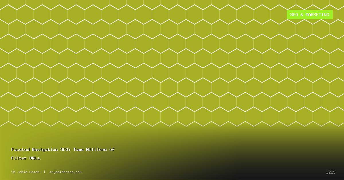 Faceted Navigation SEO: Tame Millions of Filter URLs