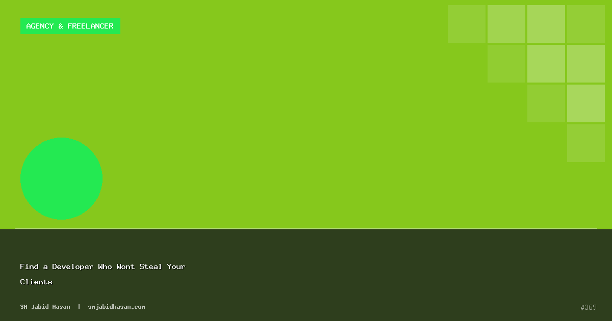 Find a Developer Who Wont Steal Your Clients
