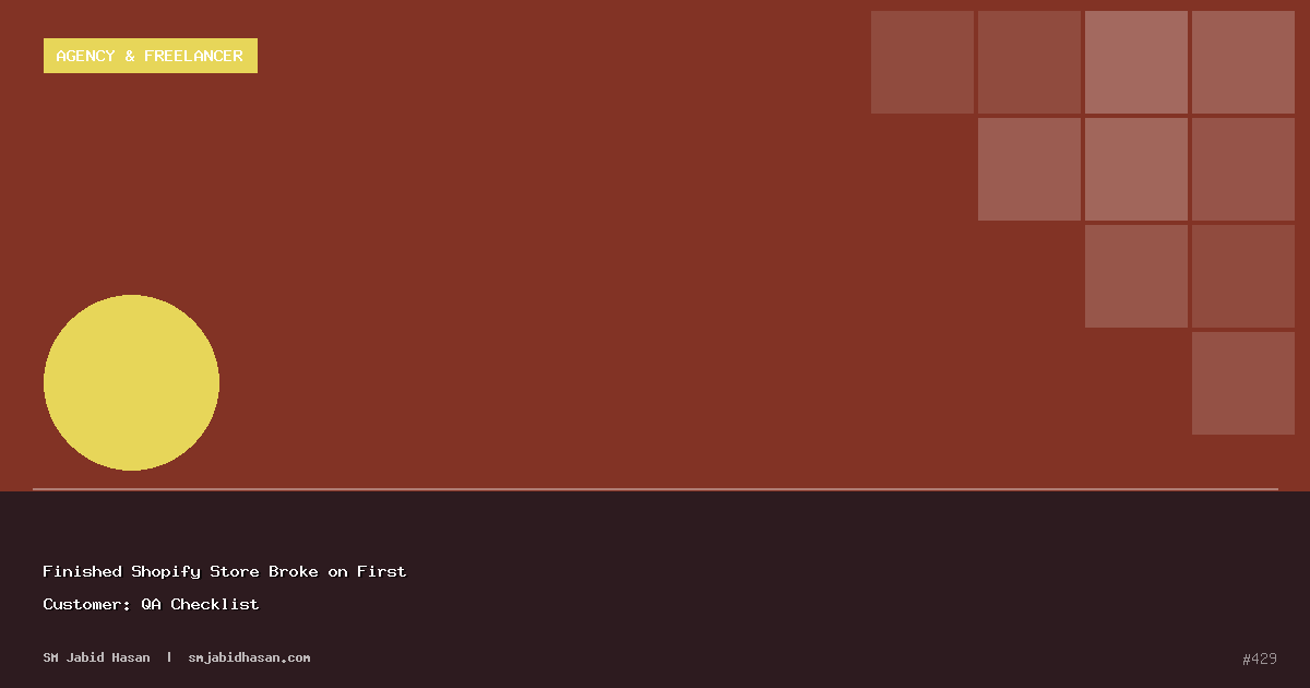 Finished Shopify Store Broke on First Customer: QA Checklist