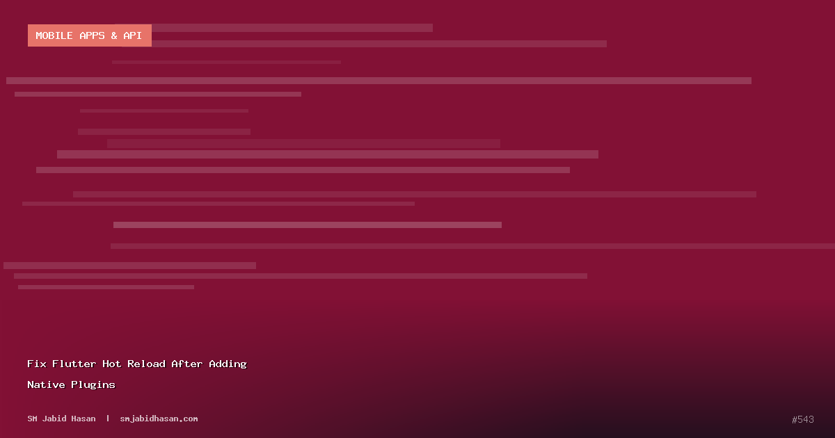 Fix Flutter Hot Reload After Adding Native Plugins
