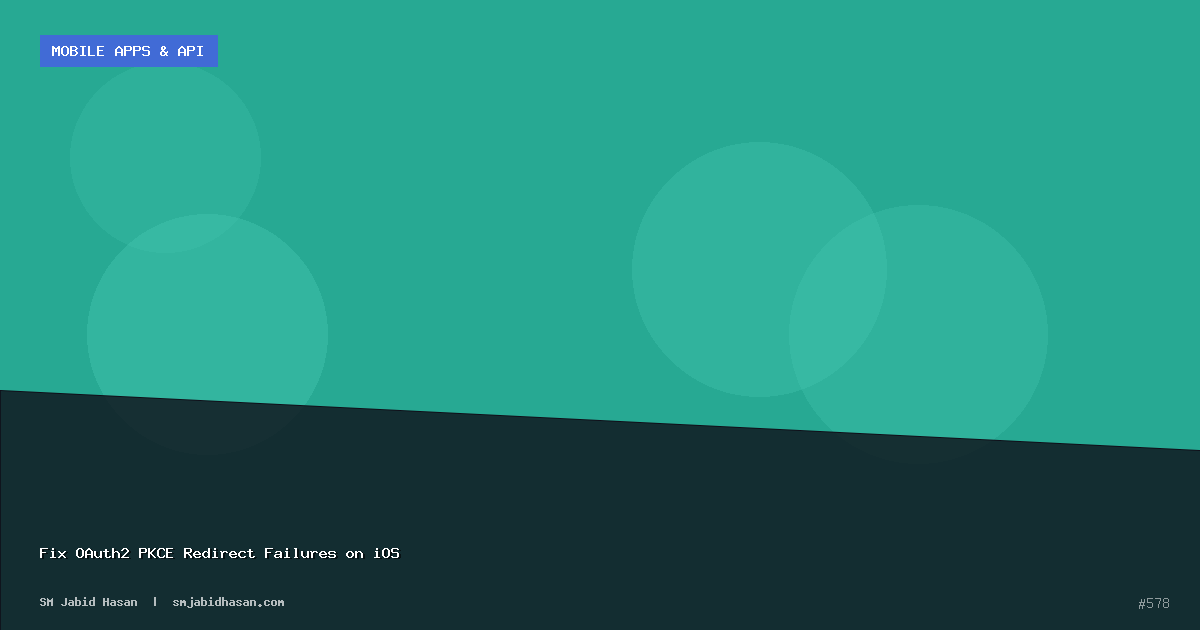 Fix OAuth2 PKCE Redirect Failures on iOS