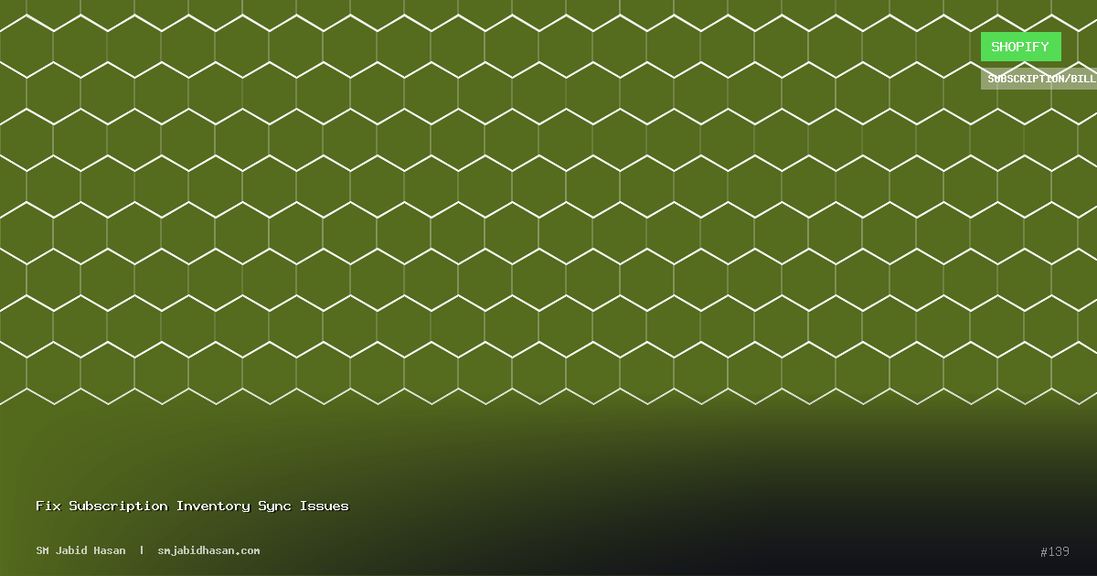 Fix Subscription Inventory Sync Issues