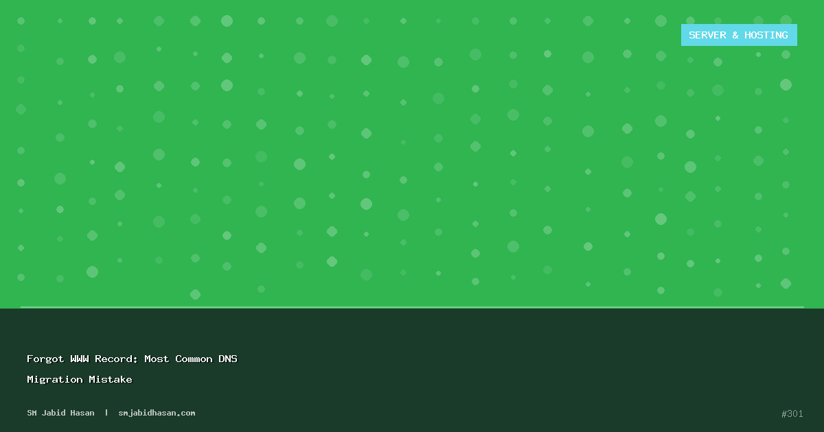 Forgot WWW Record: Most Common DNS Migration Mistake