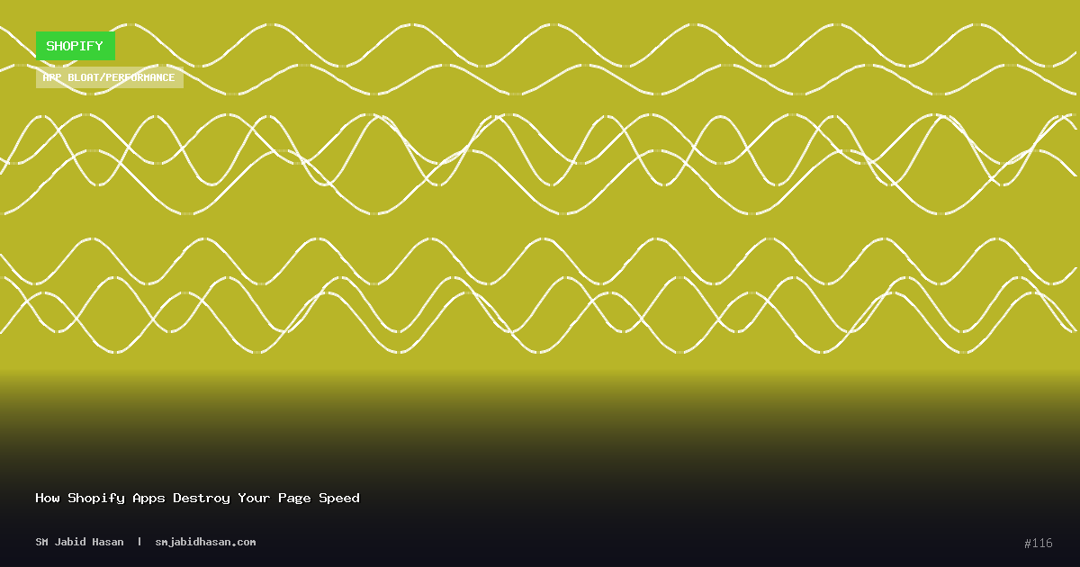 How Shopify Apps Destroy Your Page Speed