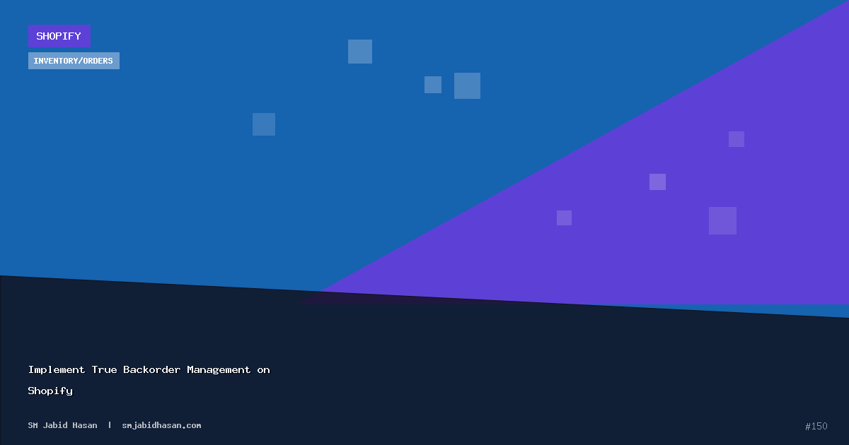 Implement True Backorder Management on Shopify