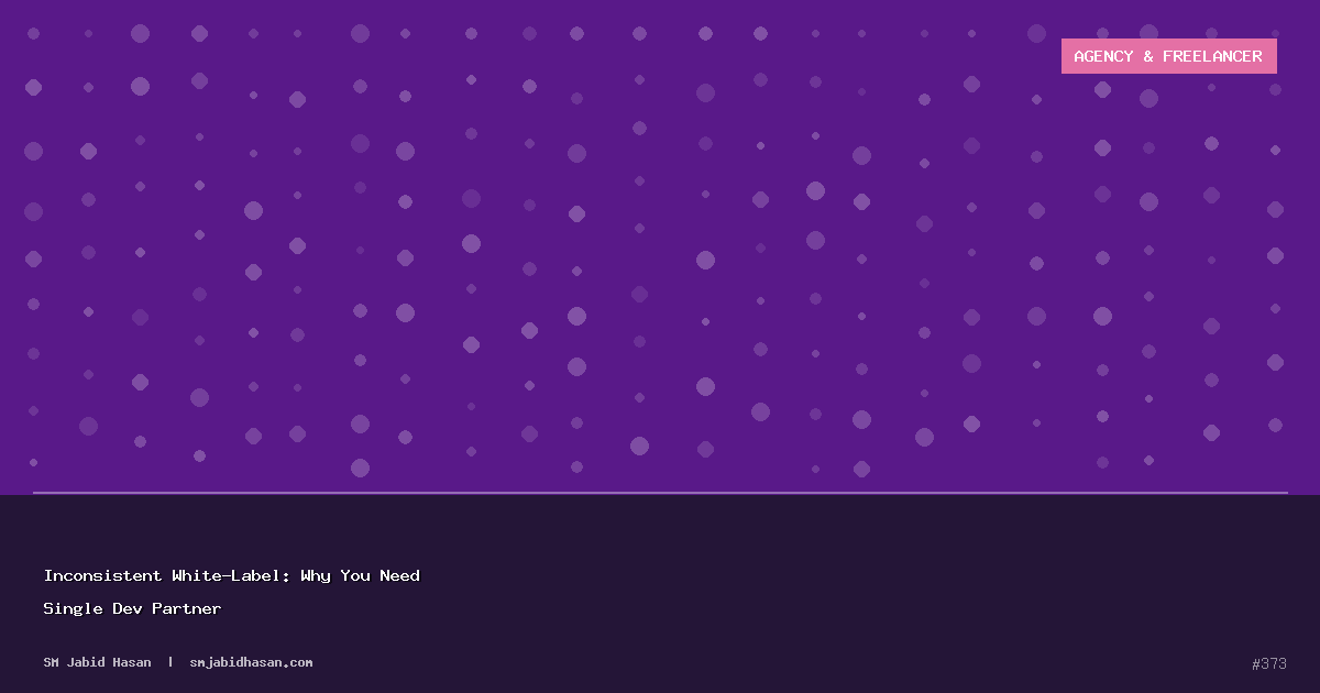 Inconsistent White-Label: Why You Need Single Dev Partner