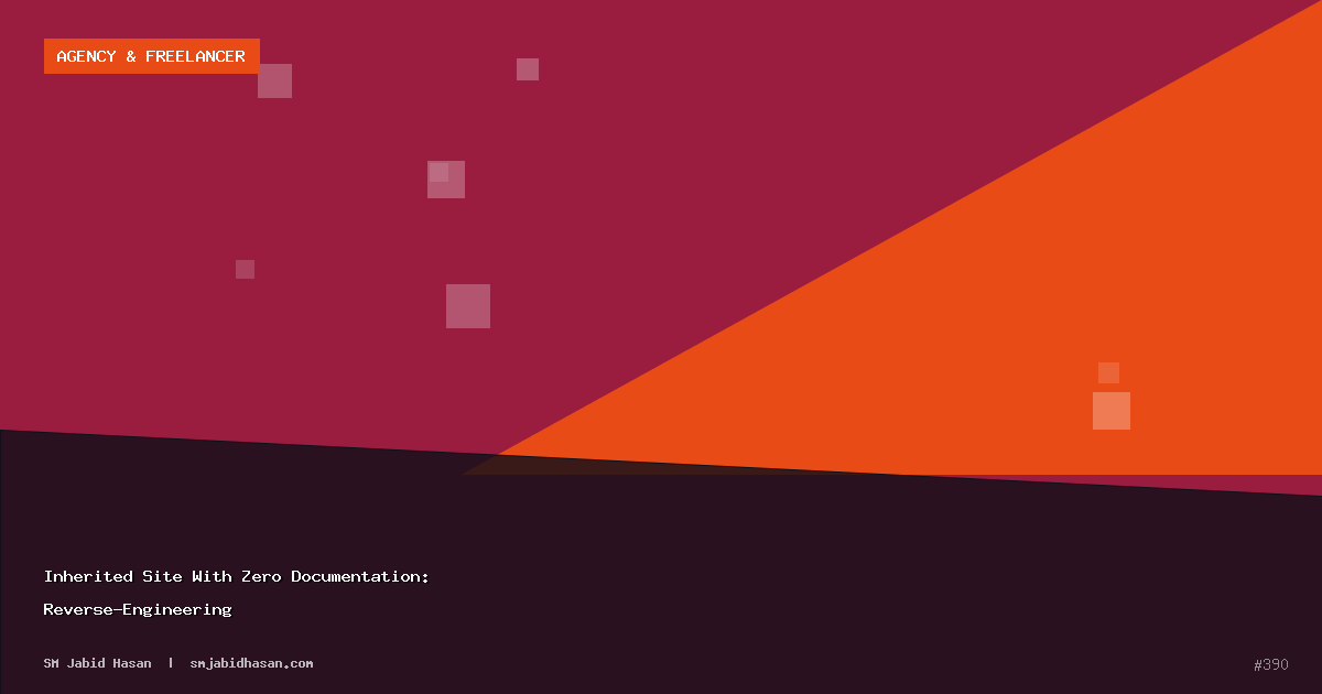 Inherited Site With Zero Documentation: Reverse-Engineering