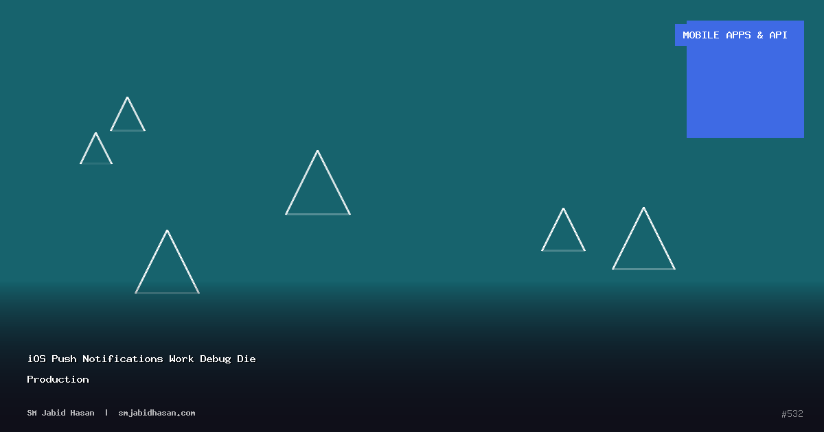iOS Push Notifications Work Debug Die Production