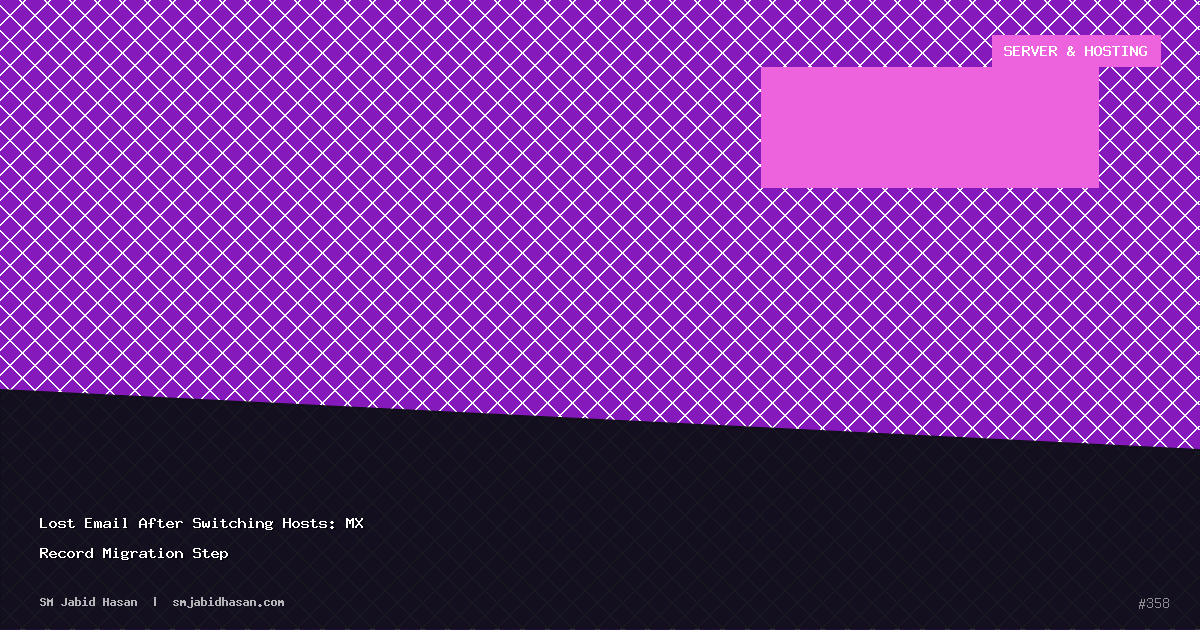 Lost Email After Switching Hosts: MX Record Migration Step
