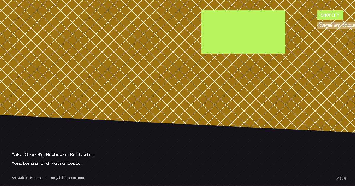 Make Shopify Webhooks Reliable: Monitoring and Retry Logic