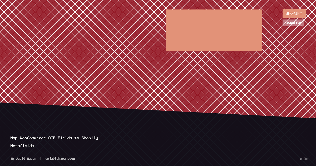 Map WooCommerce ACF Fields to Shopify Metafields
