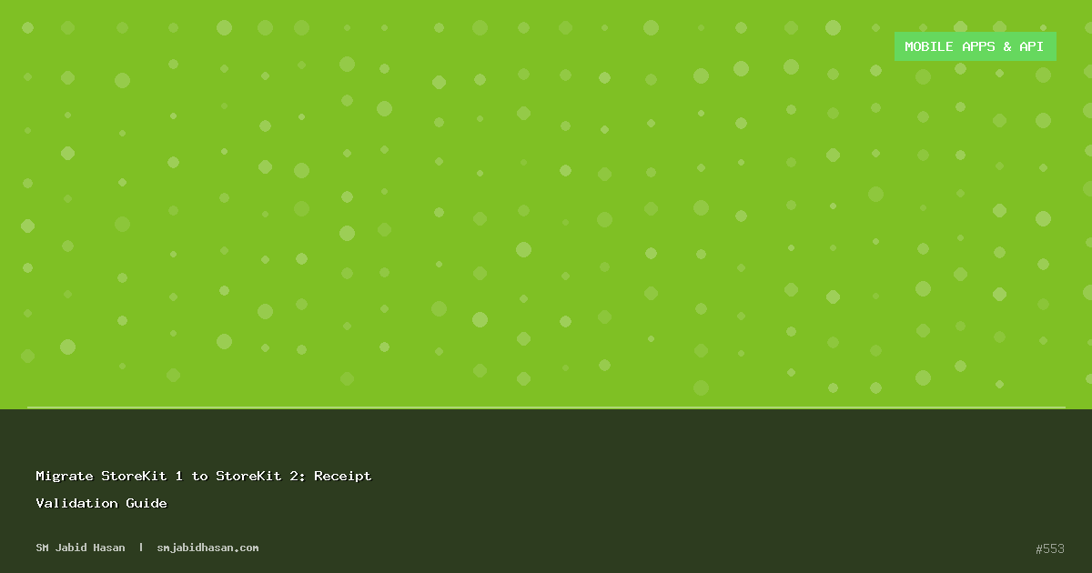 Migrate StoreKit 1 to StoreKit 2: Receipt Validation Guide
