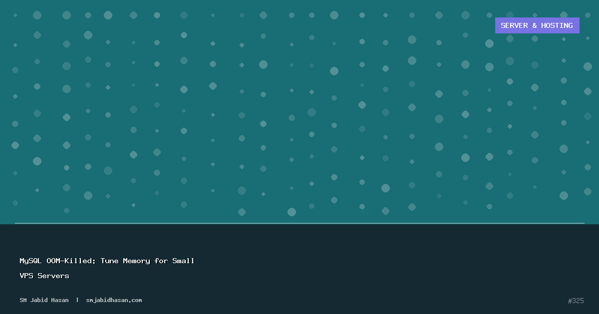 MySQL OOM-Killed: Tune Memory for Small VPS Servers