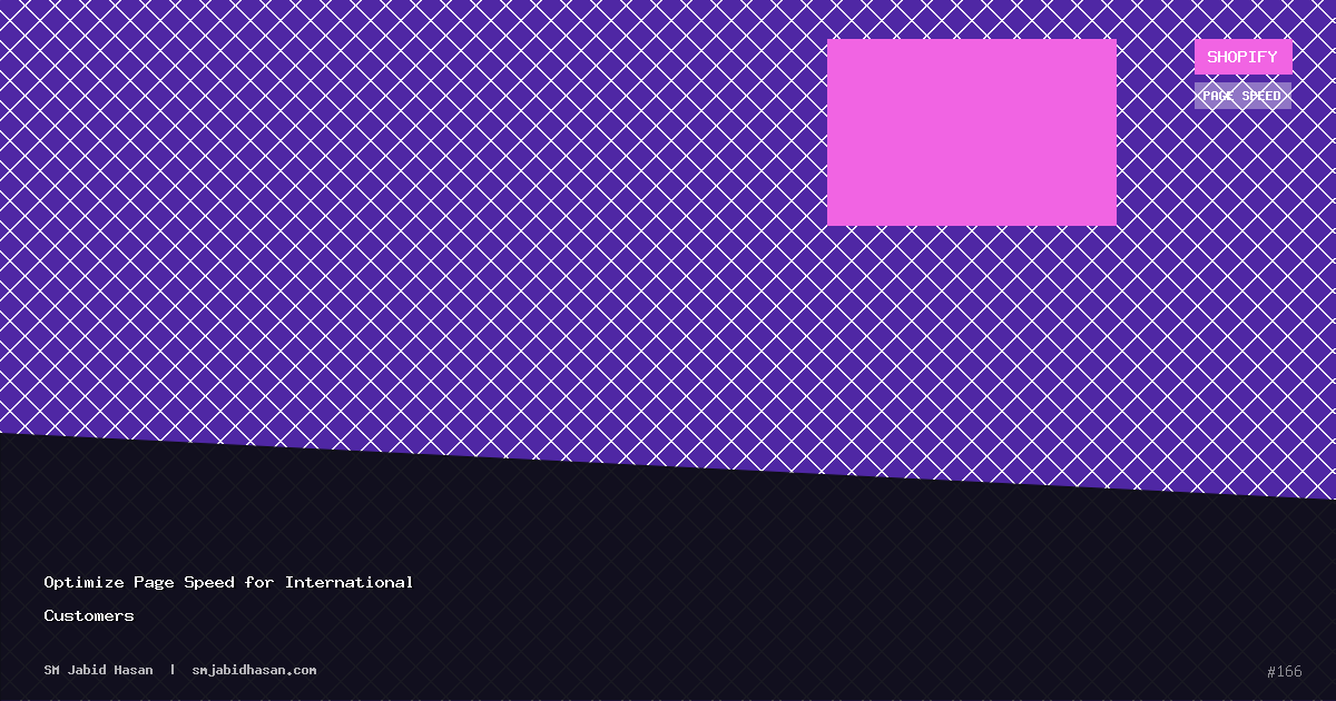 Optimize Page Speed for International Customers