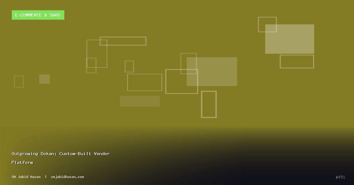 Outgrowing Dokan: Custom-Built Vendor Platform