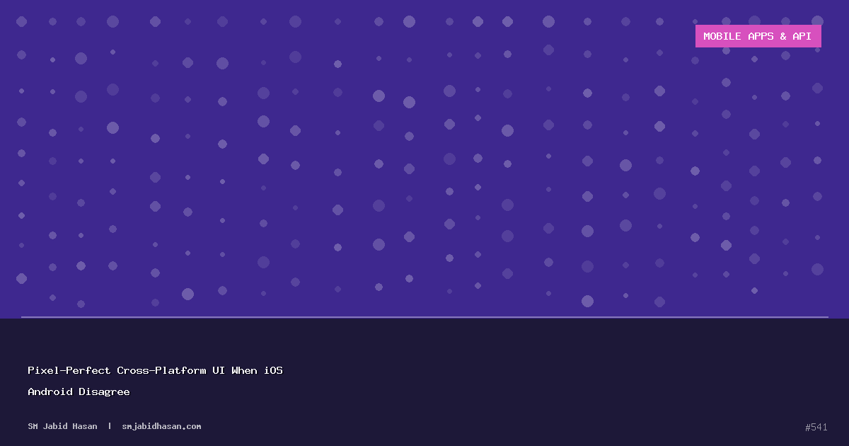 Pixel-Perfect Cross-Platform UI When iOS Android Disagree