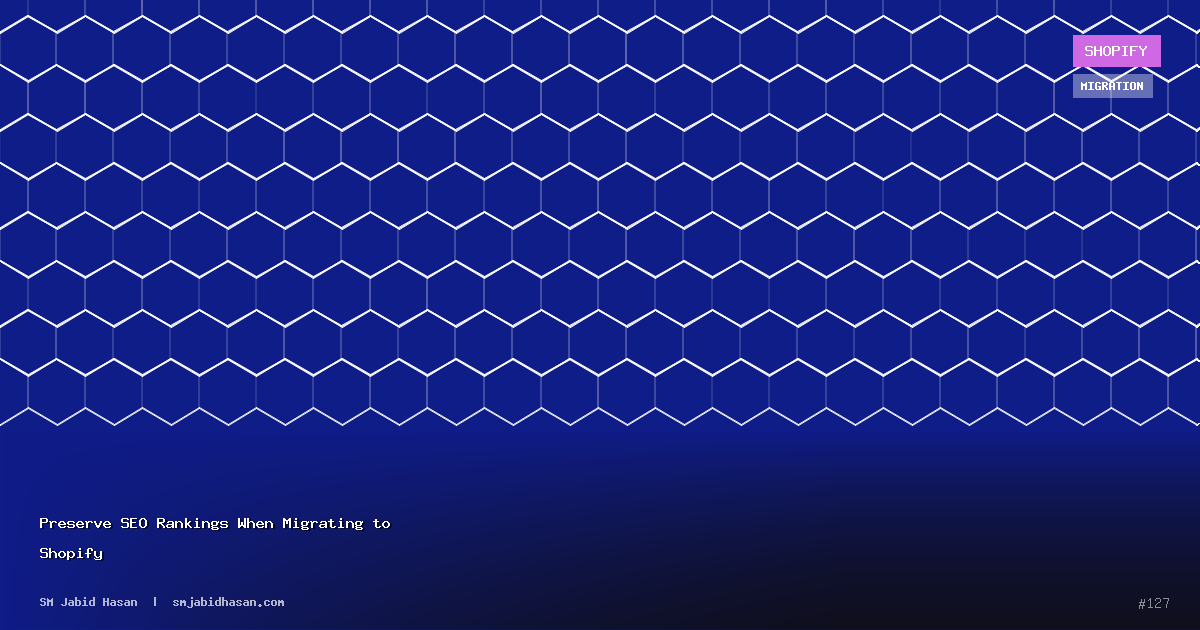 Preserve SEO Rankings When Migrating to Shopify