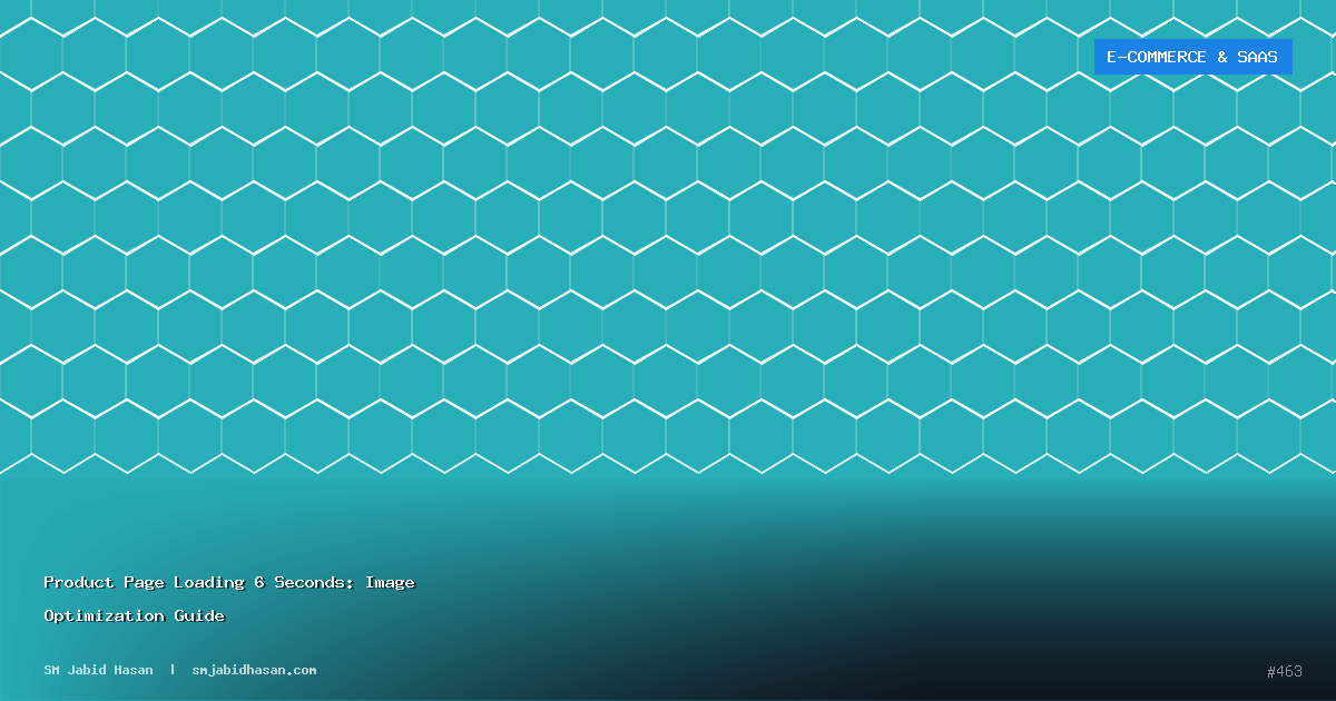 Product Page Loading 6 Seconds: Image Optimization Guide