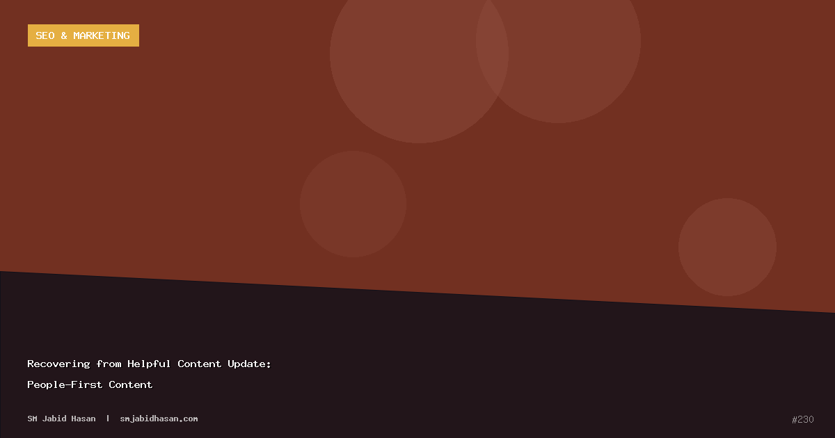 Recovering from Helpful Content Update: People-First Content