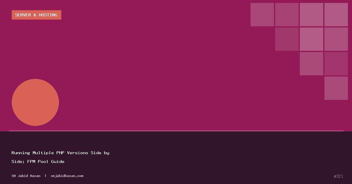 Running Multiple PHP Versions Side by Side: FPM Pool Guide