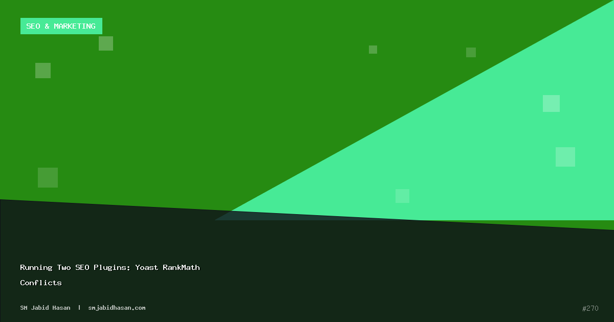 Running Two SEO Plugins: Yoast RankMath Conflicts