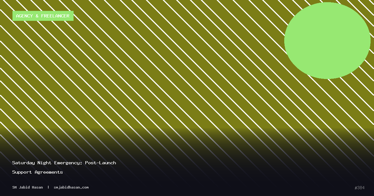 Saturday Night Emergency: Post-Launch Support Agreements