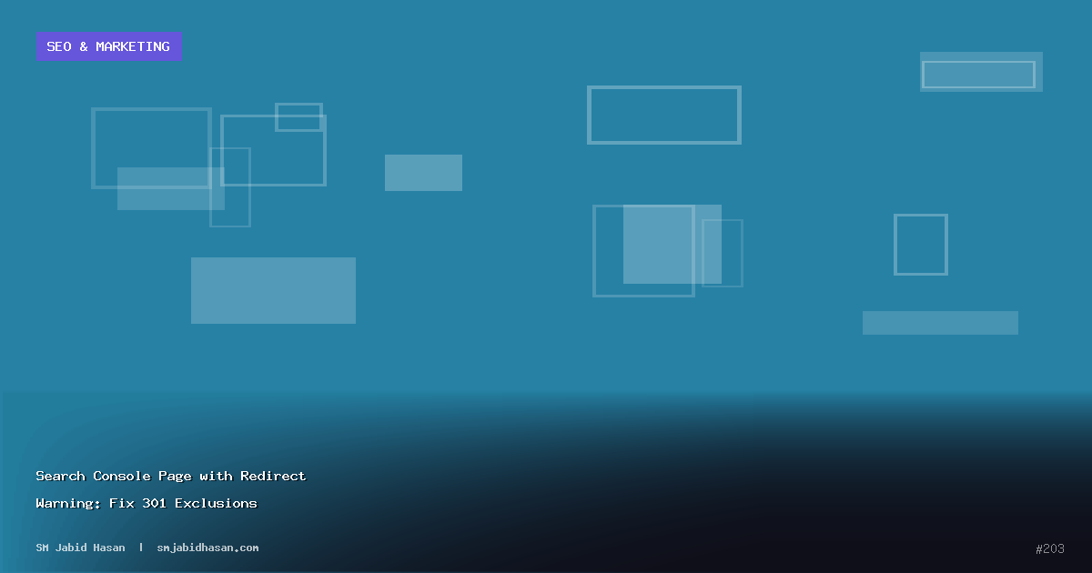 Search Console Page with Redirect Warning: Fix 301 Exclusions