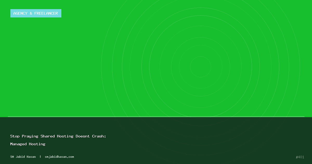Stop Praying Shared Hosting Doesnt Crash: Managed Hosting