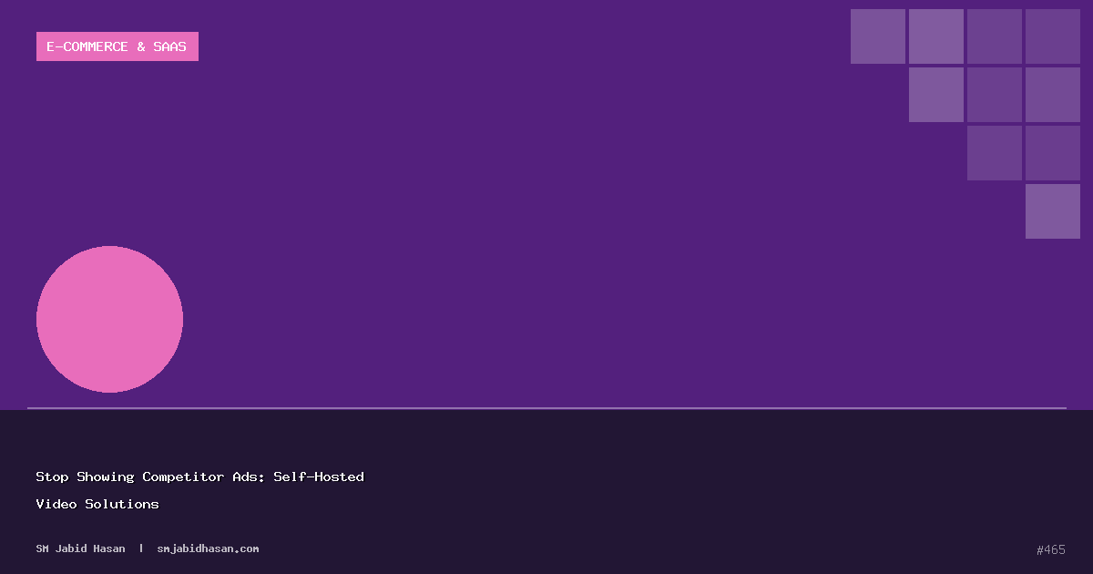 Stop Showing Competitor Ads: Self-Hosted Video Solutions