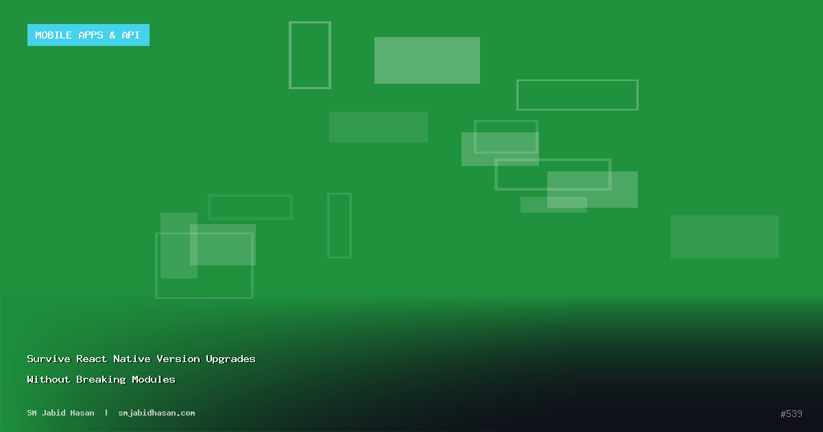 Survive React Native Version Upgrades Without Breaking Modules