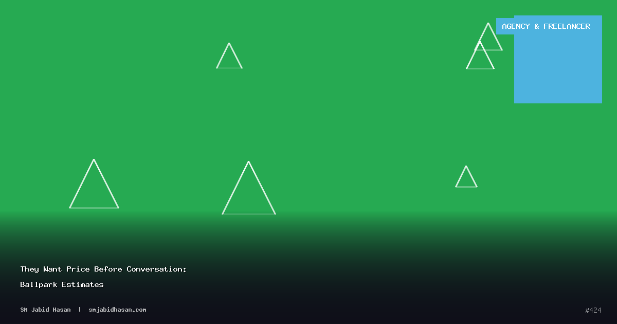 They Want Price Before Conversation: Ballpark Estimates