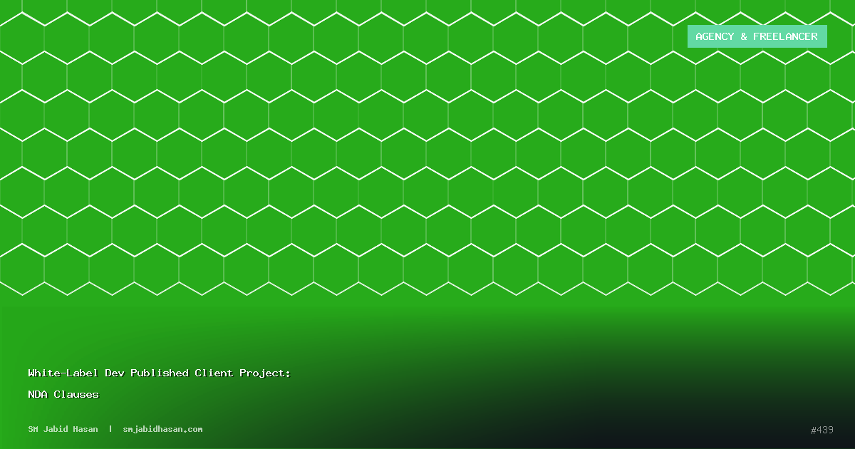 White-Label Dev Published Client Project: NDA Clauses