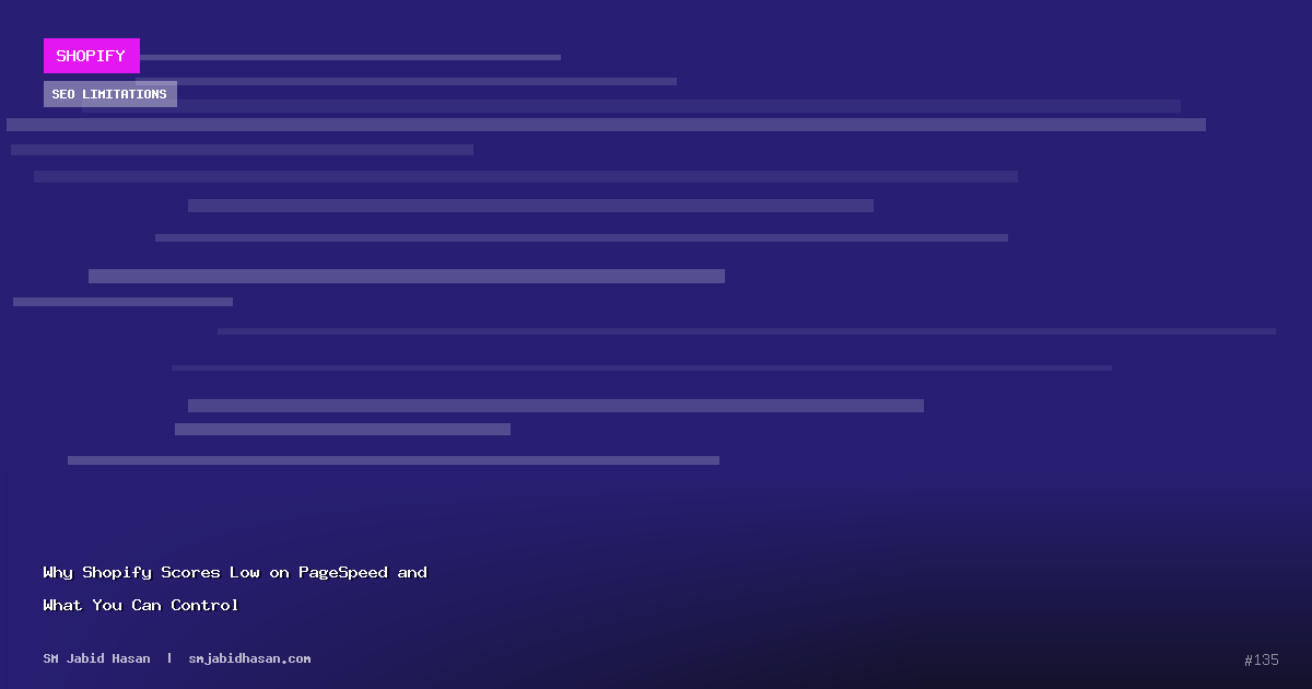 Why Shopify Scores Low on PageSpeed and What You Can Control