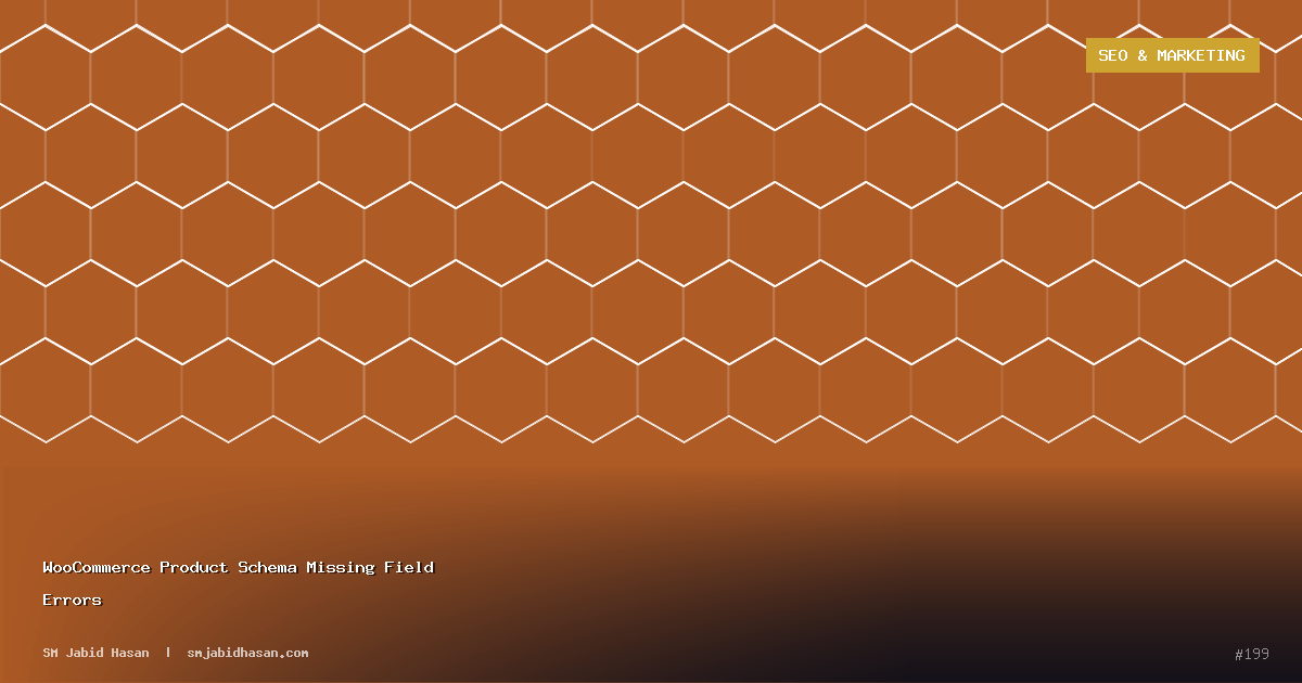WooCommerce Product Schema Missing Field Errors