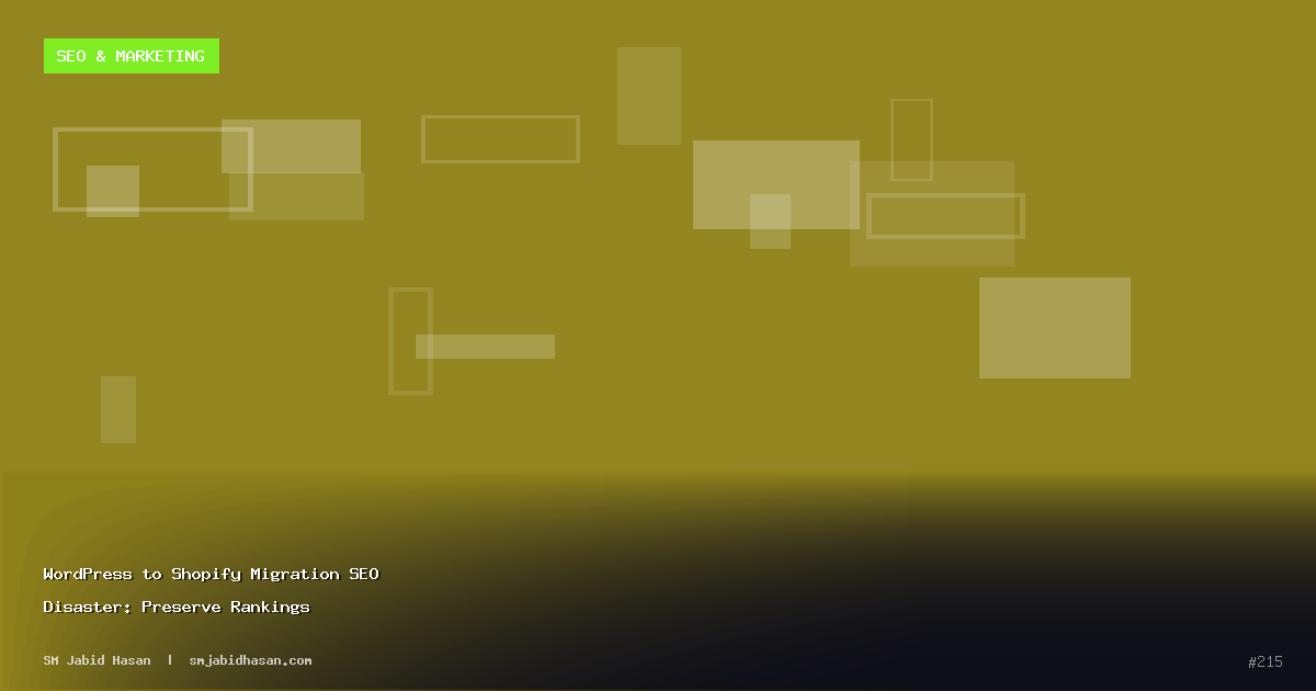 WordPress to Shopify Migration SEO Disaster: Preserve Rankings