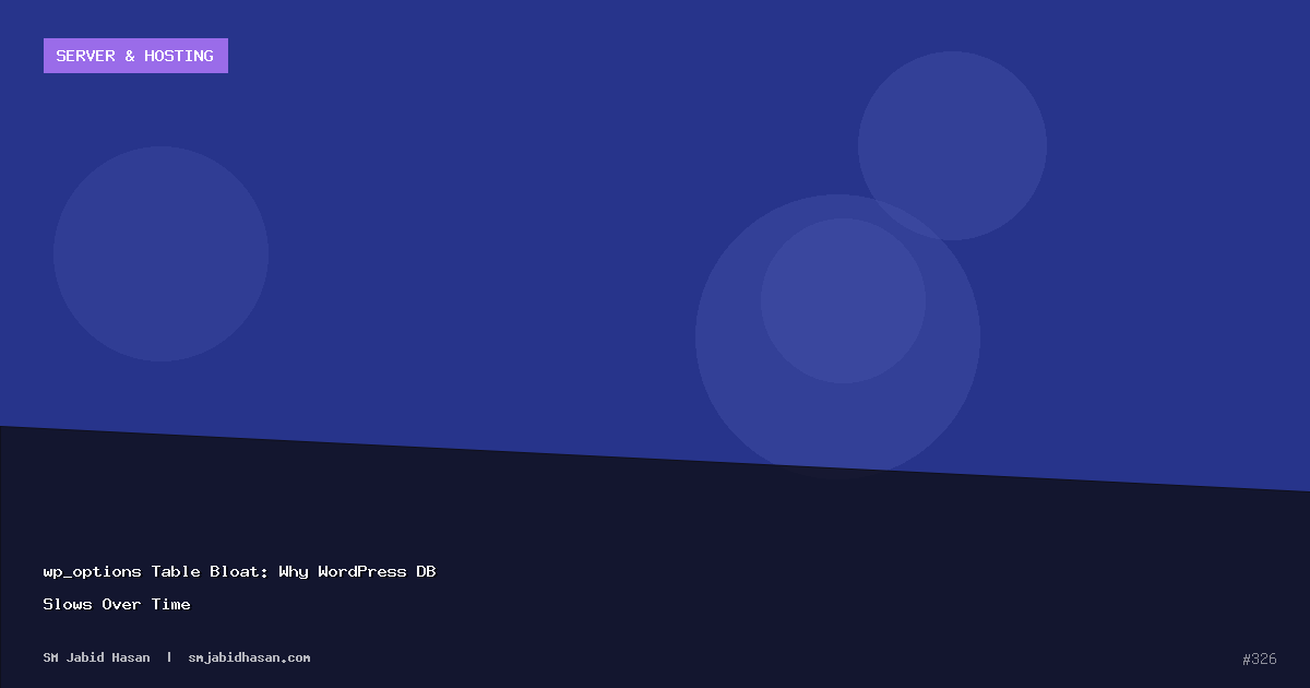 wp_options Table Bloat: Why WordPress DB Slows Over Time